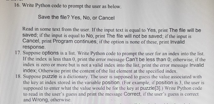 Solved 16. Write Python code to prompt the user as below. | Chegg.com