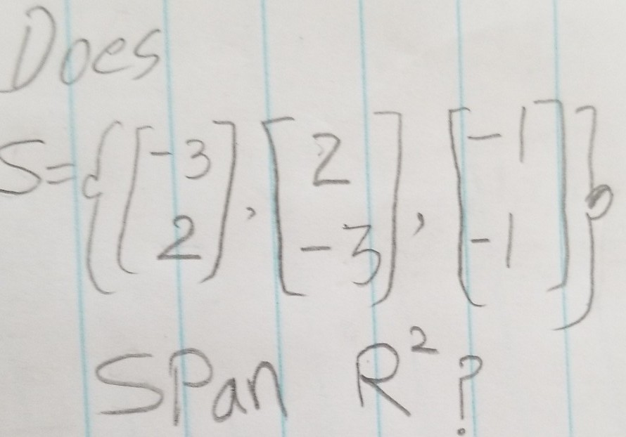 Solved Does 2 3 2 SPan R Chegg