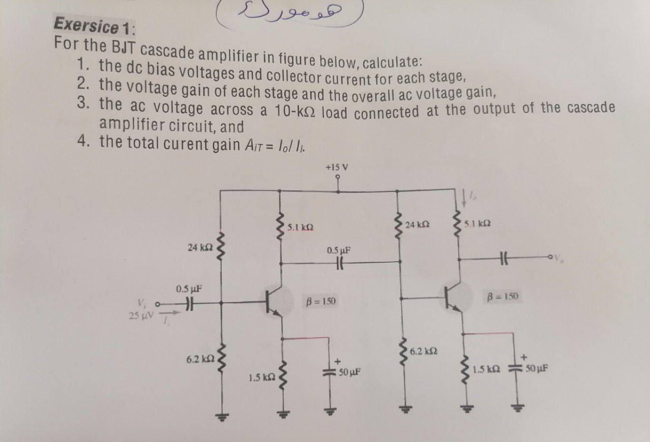 Solved هومور Exersice 1: For the BJT cascade amplifier in | Chegg.com