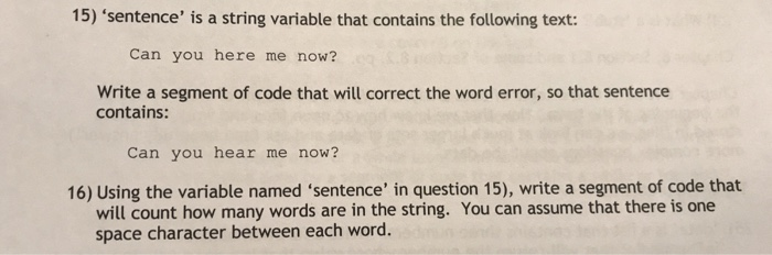 Solved 15) 'sentence' is a string variable that contains the | Chegg.com