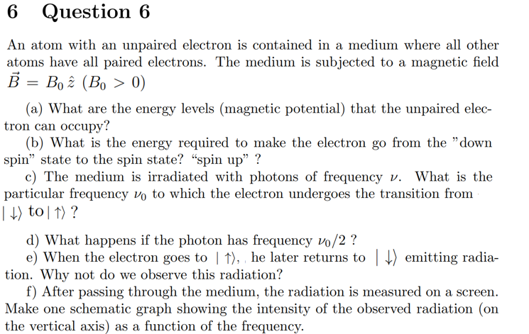 Solved An atom with an unpaired electron is contained in a | Chegg.com