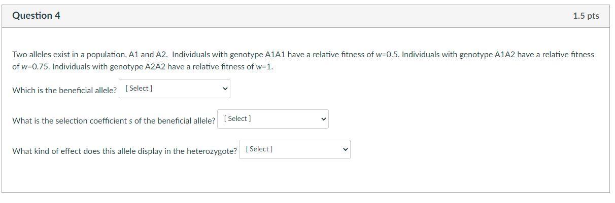 Solved Question 4 1.5 pts Two alleles exist in a population, | Chegg.com