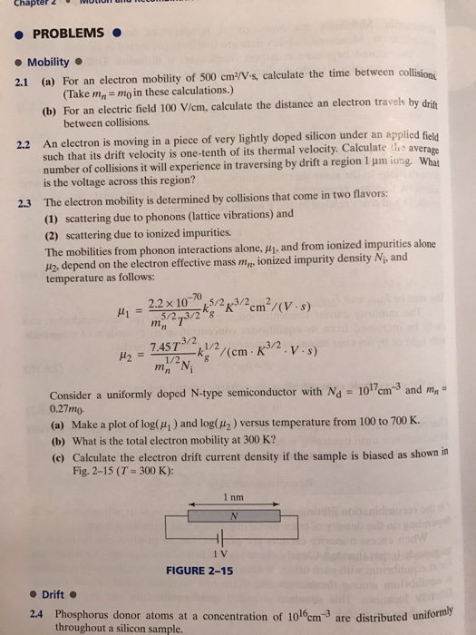 Solved For an electron mobility of 500 cm^2/Vs. calculate