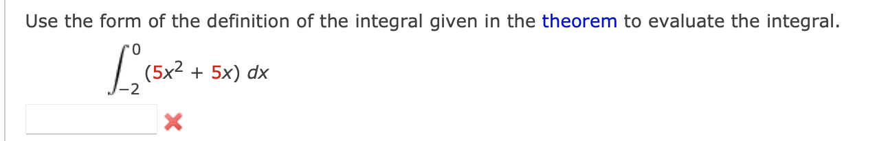 Solved Use the form of the definition of the integral given | Chegg.com