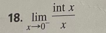 Solved 18. lim int x _0←x x-0¯¯ X | Chegg.com