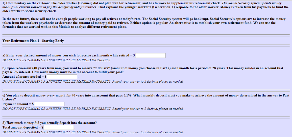 1) commentary on the cartoon: the older worker (boomer) did not plan well for retirement, and has to work to supplement his r