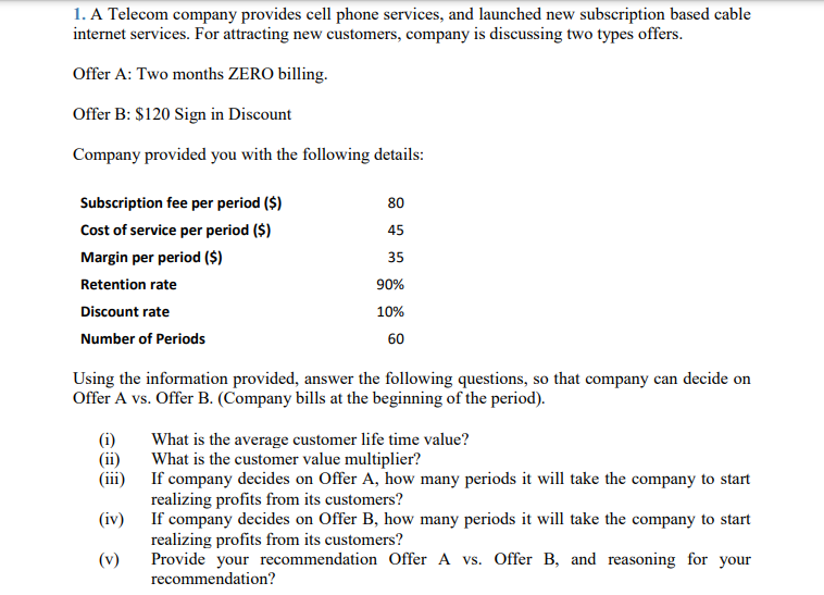 Solved 1. A Telecom company provides cell phone services, | Chegg.com
