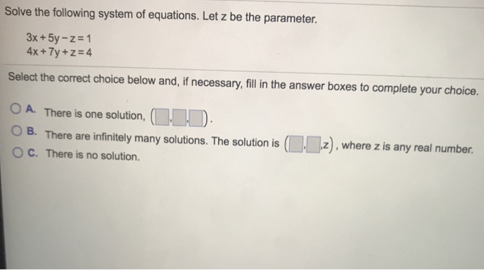Solved Solve the following system of equations. Let z be the | Chegg.com