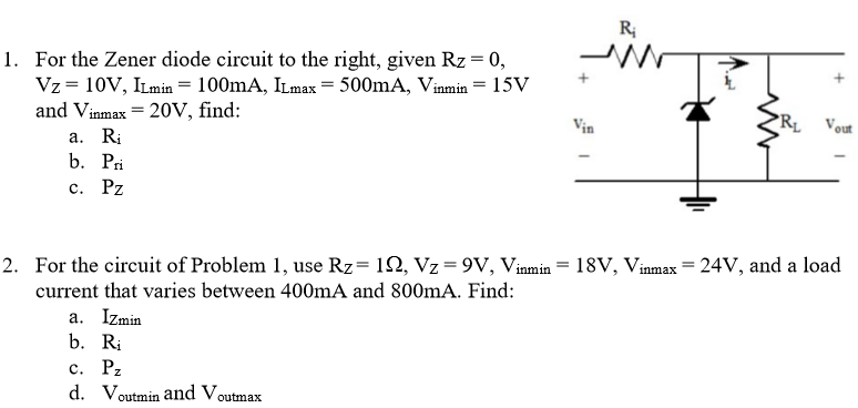 Solved 1. For The Zener Diode Circuit To The Right, Given | Chegg.com