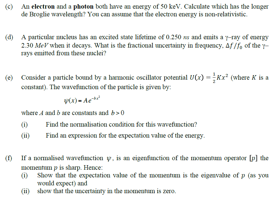 Solved (c) An electron and a photon both have an energy of | Chegg.com