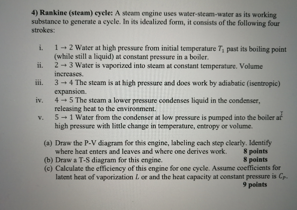 Solved 4) Rankine (Steam) Cycle: A Steam Engine Uses | Chegg.com