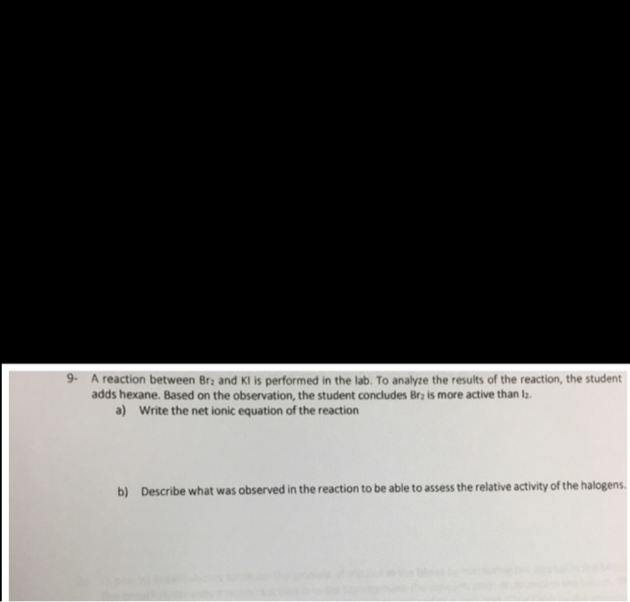 Solved 9 A reaction between Br2 and KI is performed in the | Chegg.com