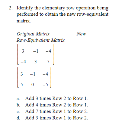 Solved 2. Identify the elementary row operation being Chegg