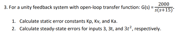 Solved For a unity feedback system with open-loop transfer | Chegg.com