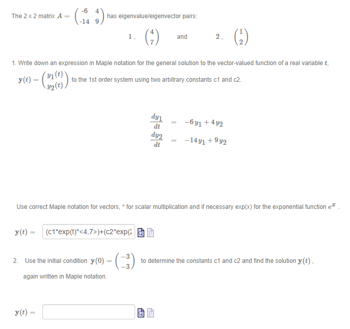 Solved -6 has eigenvalue/eigenvector pairs: The 2 x 2 matrix | Chegg.com