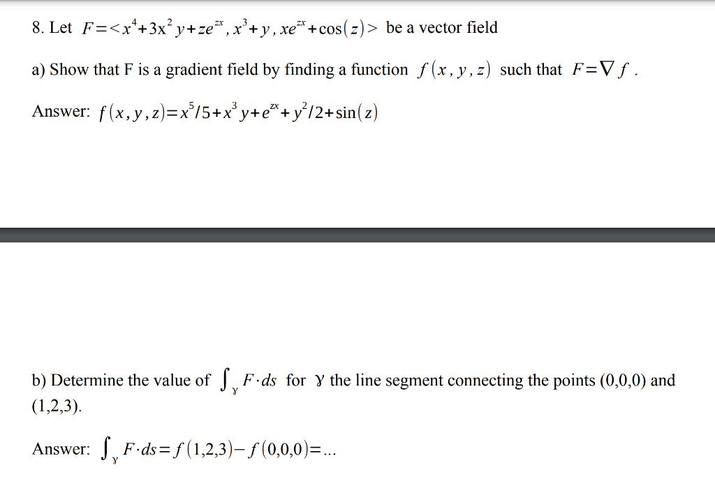 Solved 8. Let F= be a vector field a) Show that F is a | Chegg.com