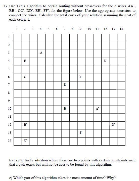 Solved a) Use Lee's algorithm to obtain routing without | Chegg.com