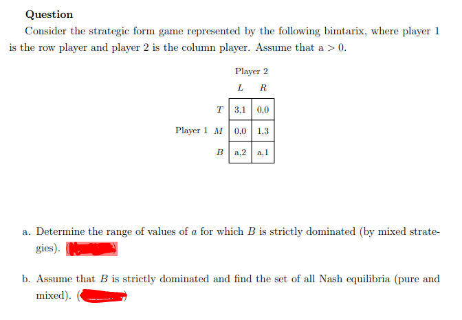 Solved Question Consider The Strategic Form Game Represented | Chegg.com