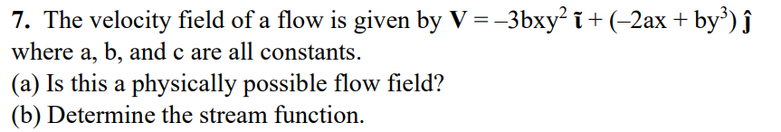 Solved 7. The velocity field of a flow is given by | Chegg.com