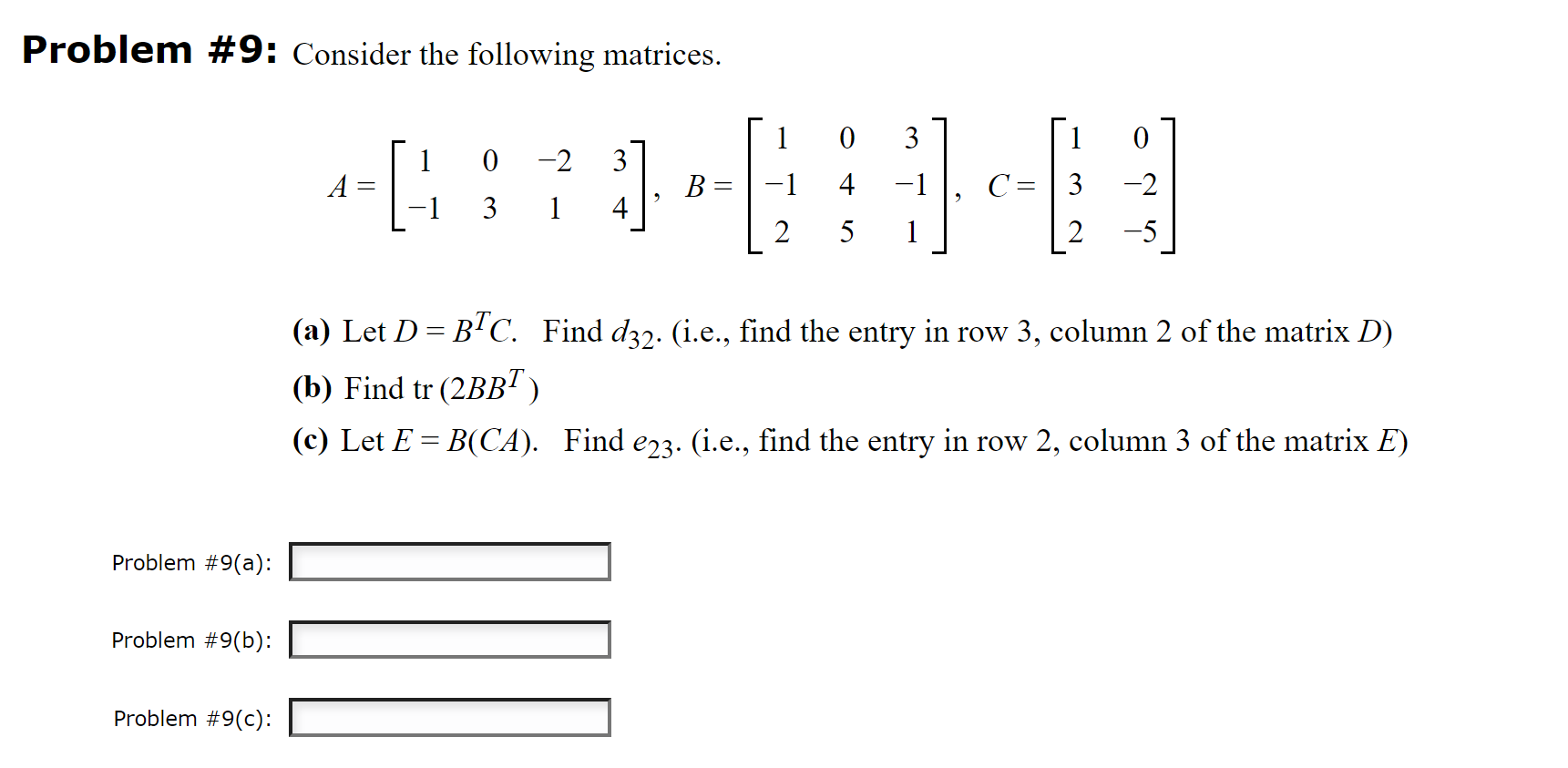 Solved Problem \#9: Consider the following matrices. | Chegg.com