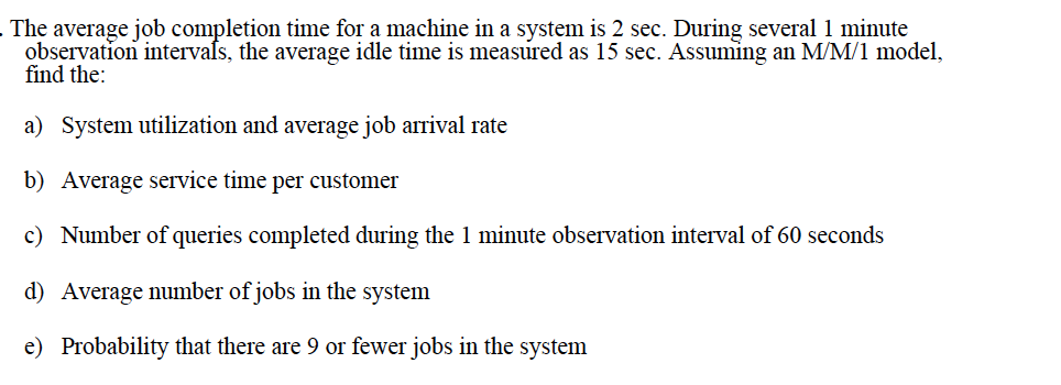 Solved The average job completion time for a machine in a | Chegg.com