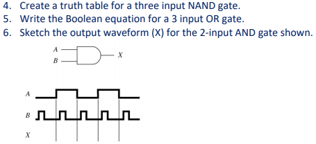 Solved 4. Create a truth table for a three input NAND gate. | Chegg.com