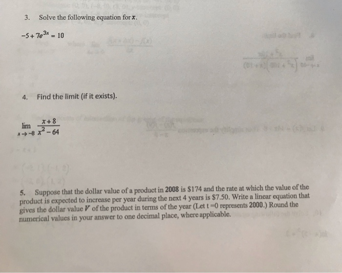 Solved Solve the following equation for x. 3. -5+7e-10 Find | Chegg.com
