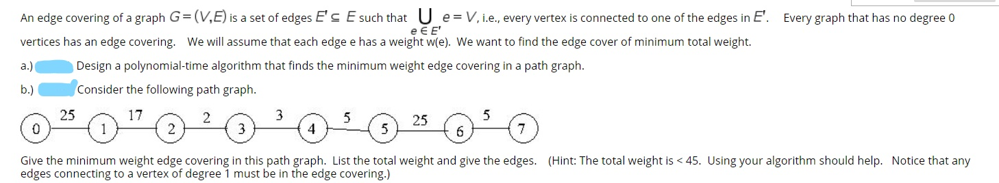 Solved An edge covering of a graph G=(V,E) is a set of edges | Chegg.com