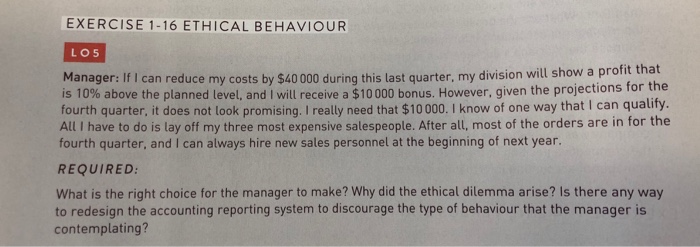 Solved EXERCISE 1-16 ETHICAL BEHAVIOUR Manager: If I can | Chegg.com
