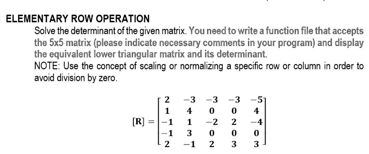 Solved ELEMENTARY ROW OPERATION Solve the determinant of the | Chegg.com