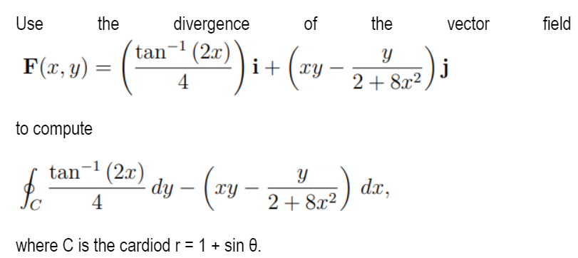 Solved Use F(x, y) to compute $o the tan-¹ (2x) 4 -1 tan-¹ | Chegg.com