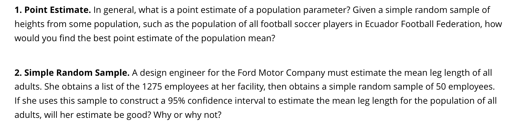 Solved 1. Point Estimate. In general, what is a point | Chegg.com