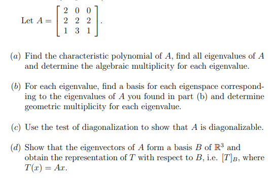 Solved Let A= 2 0 0 2 2 2 1 3 1 (a) Find the characteristic | Chegg.com