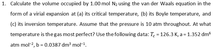 Solved 1. Calculate the volume occupied by 1.00 mol N2 using | Chegg.com