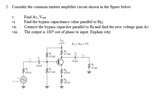 Solved 2. Consider the common emitter amplifier circuit | Chegg.com