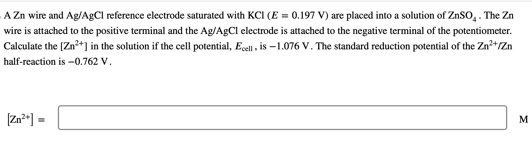 Solved AZn wire and Ag/AgCl reference electrode saturated | Chegg.com