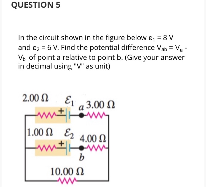 Solved QUESTION 5 In The Circuit Shown In The Figure Below | Chegg.com