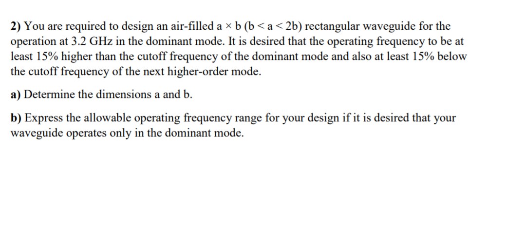 Solved 2) You are required to design an air-filled a × b (b | Chegg.com