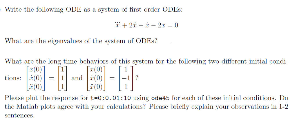 Solved Write the following ODE as a system of first order | Chegg.com