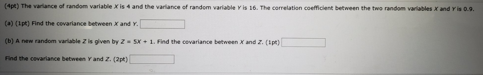 Solved (4pt) The variance of random variable X is 4 and the | Chegg.com