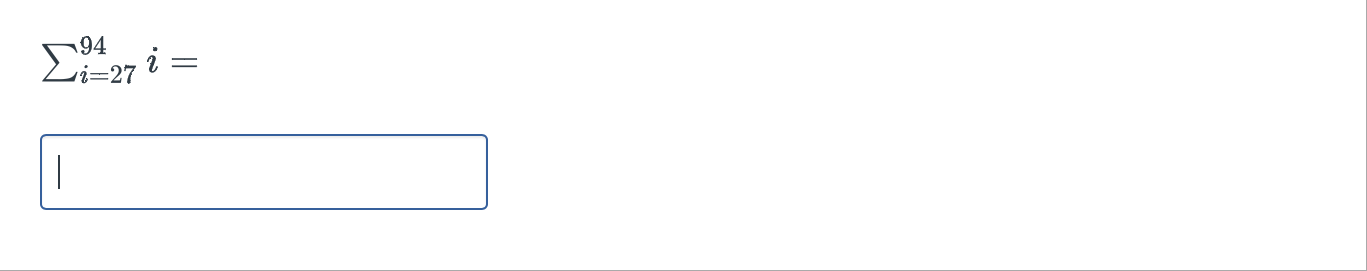 Solved ∑i=2794i= | Chegg.com