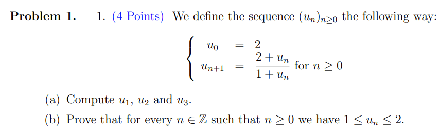 Solved Problem 1. 1 1. (4 Points) We define the sequence | Chegg.com