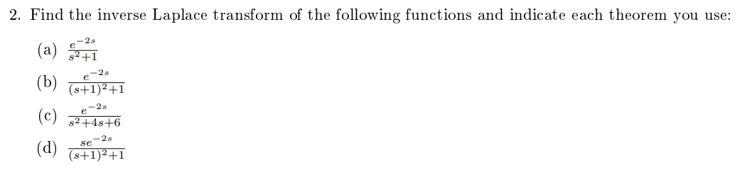 Solved 2. Find The Inverse Laplace Transform Of The | Chegg.com