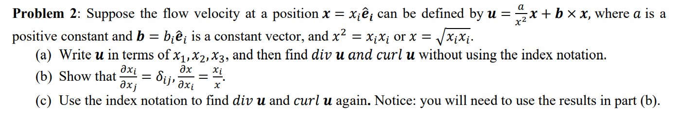 Solved Problem 2: Suppose the flow velocity at a position | Chegg.com