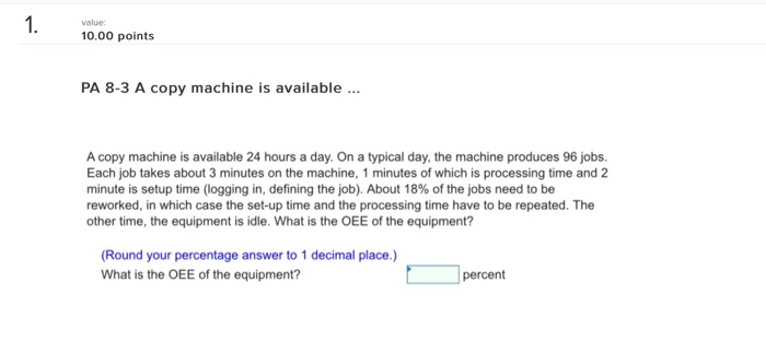 Solved value; 10.00 points PA 8-3 A copy machine is | Chegg.com