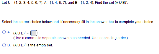 Solved Let U={1,2,3,4,5,6,7},A={1,4,5,7}, And B={1,2,4}. | Chegg.com