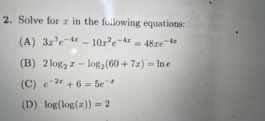 Solved Solve for x in the following equations: (A) | Chegg.com