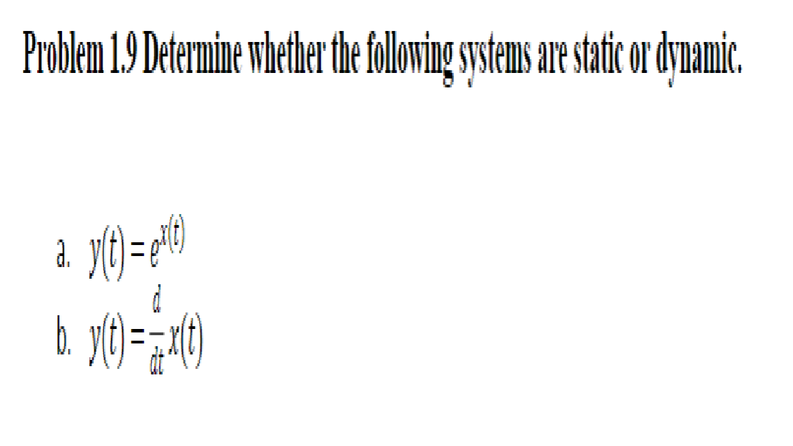 Solved Problem 1.9 Determine whether the following systems | Chegg.com