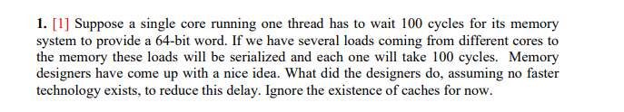 1. [1] Suppose a single core running one thread has | Chegg.com