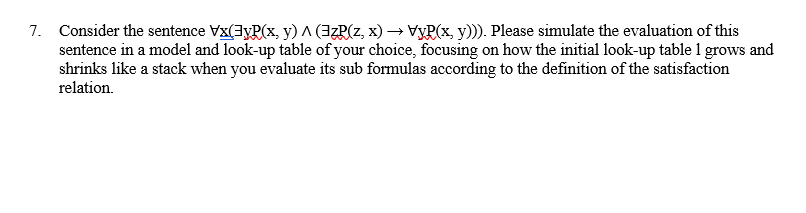 solved-7-consider-the-sentence-vx-yp-x-y-a-ezp-z-x